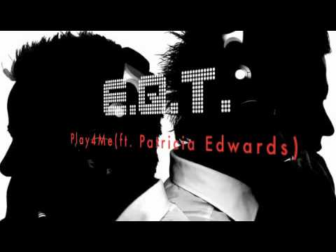 E.Q.T. feat. Patricia Edwards - Play4Me