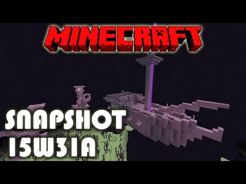 Minecraft - Snapshot 15w31a - The End of snapshots!