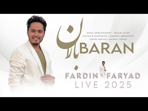 Fardin Faryad - Baran Live 2025 Afghan | Persian Song | فردین فریاد - باران آهنگ فارسی Mast | افغانی