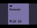 Romans 8:31-32 (feat. Chris & Emery Clark)