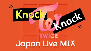 TWICE - KNOCK KNOCK -Japanese ver.- LIVE MIX