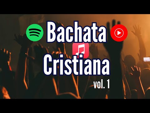 Bachata Cristiana, Vol. 1 - Disponible Ya