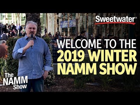 Welcome to the 2019 Winter NAMM Show