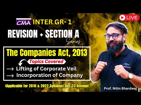 Lifting of Corporate Veil Incorporation of Company Revision | CMA Inter | Prof Nitin Bhardwaj