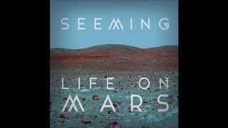 Seeming ~ Life on Mars (David Bowie cover)