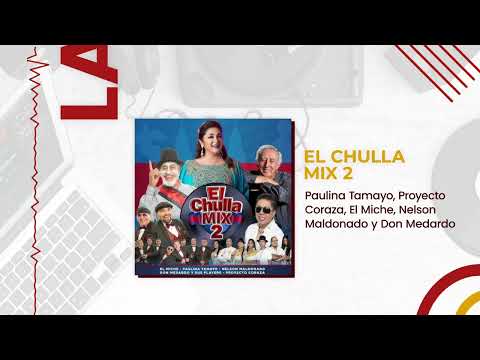 El Chulla Mix 2 - Varios Artistas