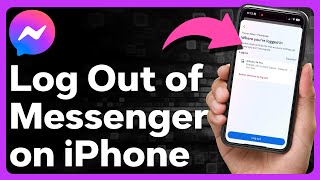 How To Logout Of Facebook Messenger On iPhone