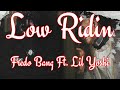 Fredo Bang - Low Ridin ft. Lit Yoshi (Lyrics/Letra)