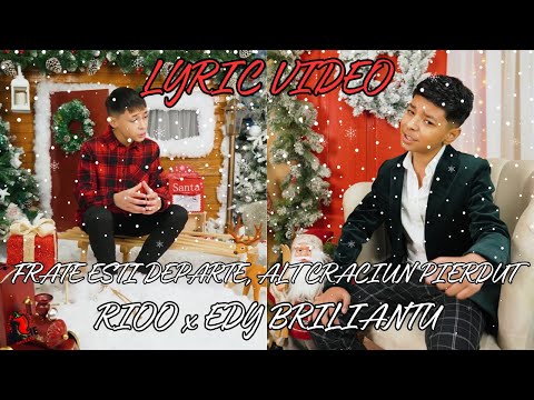Rioo x Edy Briliantu - Frate esti departe , Alt Craciun pierdut (Lyric Video) | Manele Piperate