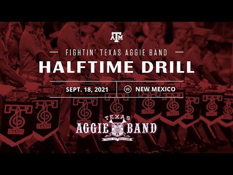 Fightin' Texas Aggie Band Halftime Drill | New Mexico 2021