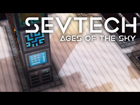 SevTech: Ages of the Sky Ep. 52 Refine Storage Setup + News