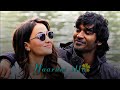 Yarum Illa Ponneramae Song ️ Naanae Varuvaen Dhanush Yuvan Shankar Raja Selvaraghavan