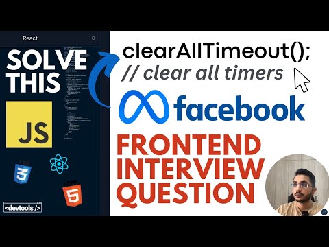 Implementing Clearalltimeout In Javascript Facebook Frontend Interview Question Devtools Tech