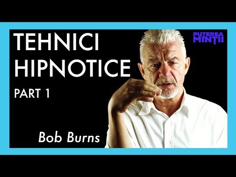 Tehnici Hipnotice cu Bob Burns - Workshop Practic - Partea 1