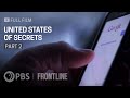 United States of Secrets, Part Two (full documentary) | FRONTLINE