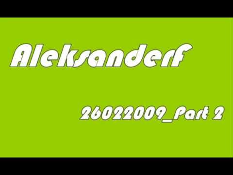 Progressive Electro House Mix 2009 : AleksanderF - 26022009 part 2