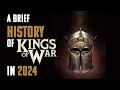 A Brief History of Kings of War