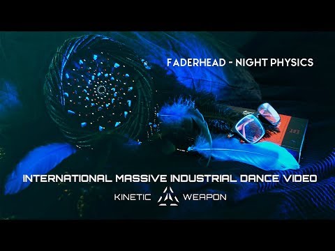 Faderhead - Night Physics ☣ International Massive Industrial Dance