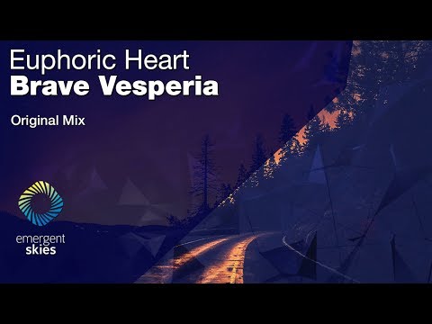 Euphoric Heart - Brave Vesperia [Emergent Skies]