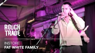 Fat White Family - Heaven on Earth | Instore at Rough Trade East, London