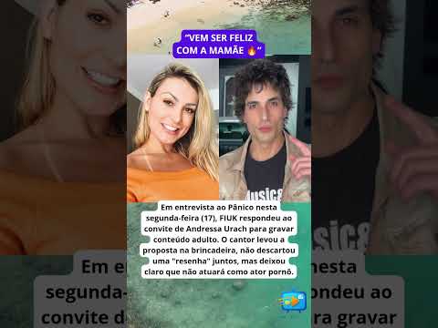 ?? FIUK ABRE O JOGO SOBRE CONVITE DE ANDRESSA URACH PARA CONTEÚDO ADULTO E SURPREENDE A WEB!