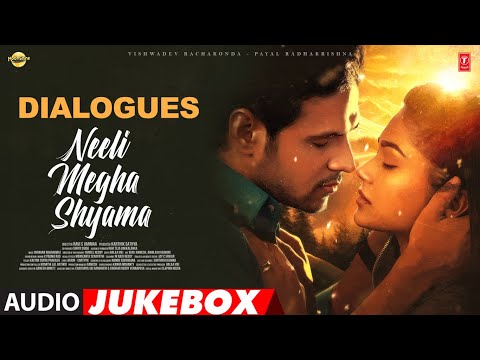 Neeli Megha Shyama Dialogues Jukebox | Viswadev,Payal | Shravan Bharadwaj | Latest Dialogues 2025 — Neeli Megha Shyama