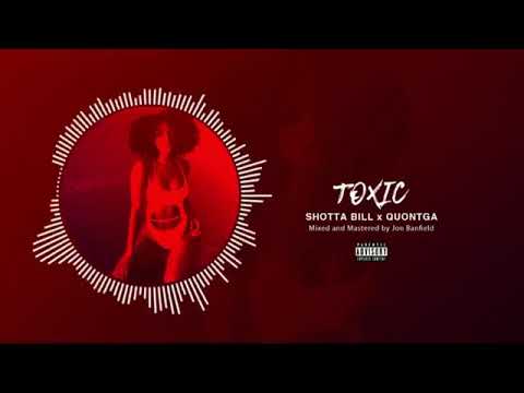 ShottaBill ft Quontga - Toxic  (Official Audio)