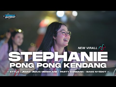 DJ STEPHANIE X PONG PONG JEDAG JEDUG PARTY KENDANG FULL BASS • BONGOBARBAR