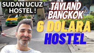 BU HOSTEL BEDAVA ! SANDVİÇ PARASINA HOSTEL 6 DOLAR ! TAYLAND BANGKOK