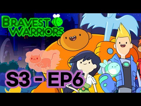 [Bravest Warriors/용감한 전사들] S3 EP6