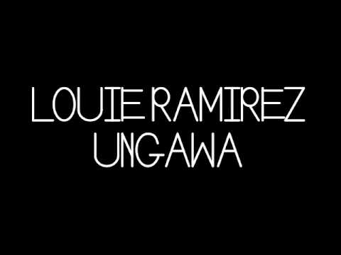 Louie Ramirez (Ali Baba) - Ungawa