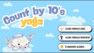 Yoga & Skip Counting by 10s | Calm Math Movement to 120