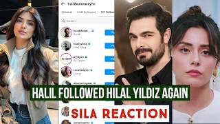 Sila Turkoglu Followed Hilal Yildiz Again !Halil Ibrahim Ceyhan Reaction