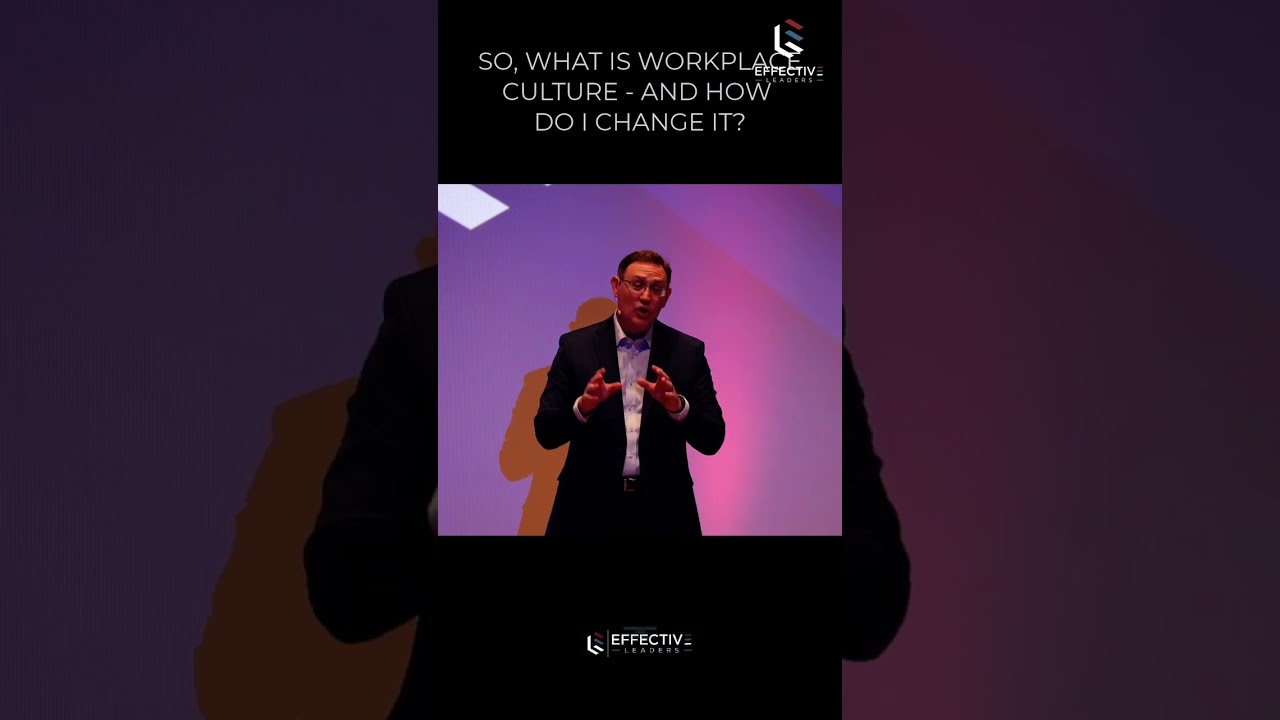 WHAT IS WORKPLACE CULTURE AND HOW DO YOU CHANGE IT