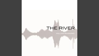 The River I: Section III