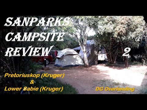 SanParks 2 -Pretoriuskop and Lower Sabie Campsite REVIEWS from an Overlanding Expert!-DG Overlanding