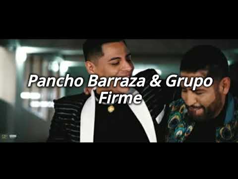 Música Romántica - Pancho Barraza & Grupo Firme