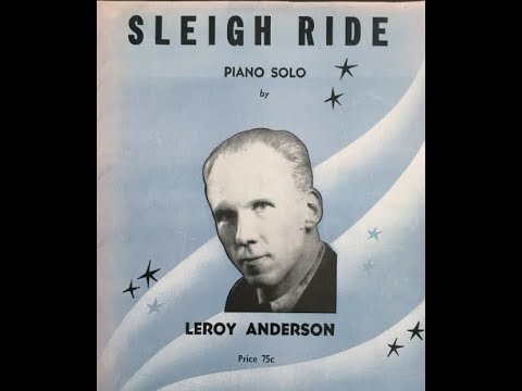 "Sleigh Ride" conducted by Leroy Anderson himself (1950) FAMOUS CHRISTMAS RECORDING