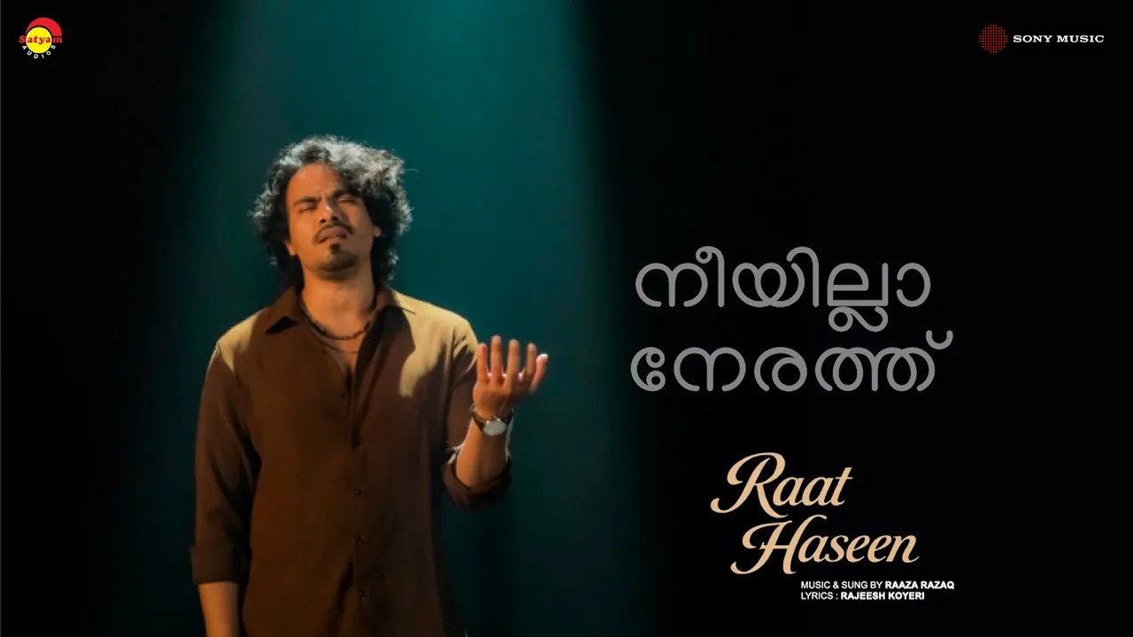 Neeyillaa Nerath - Raat Haseen | Raaza Razaq | Rajeesh Koyeri