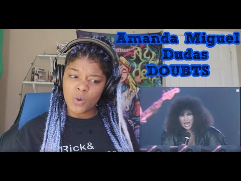 Amanda Miguel - Dudas (DOUBTS) REACCION!