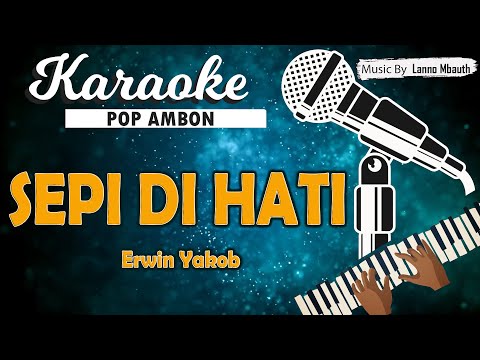 Karaoke SEPI DI HATI Erwin Yakob