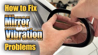 How to fix a vibrating car mirror!