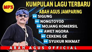 Download lagu KUMPULAN LAGU TERBARU ABAH AGUS TERBARU mp3 Download lagu KUMPULAN LAGU TERBARU ABAH AGUS TERBARU mp3