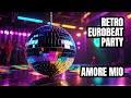 Amore Mio Dance Into The Heart Of The 80 S Eurodance Europop Eurodisco Italodisco 80 S