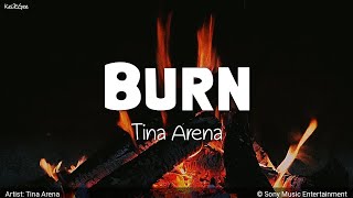 Burn | by Tina Arena | KeiRGee Lyrics Video