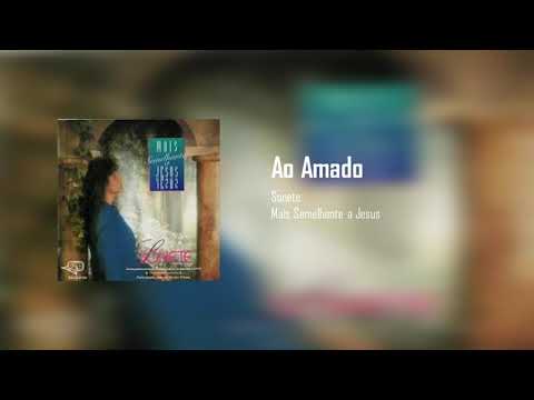 Ao Amado - Sonete