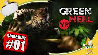 Green Hell VR - Die grüne Hölle kann so schön aussehen. Gameplay #01