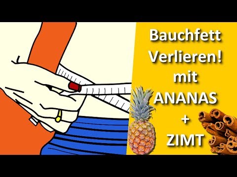 Bauchfett verlieren mit Ananas und Zimt