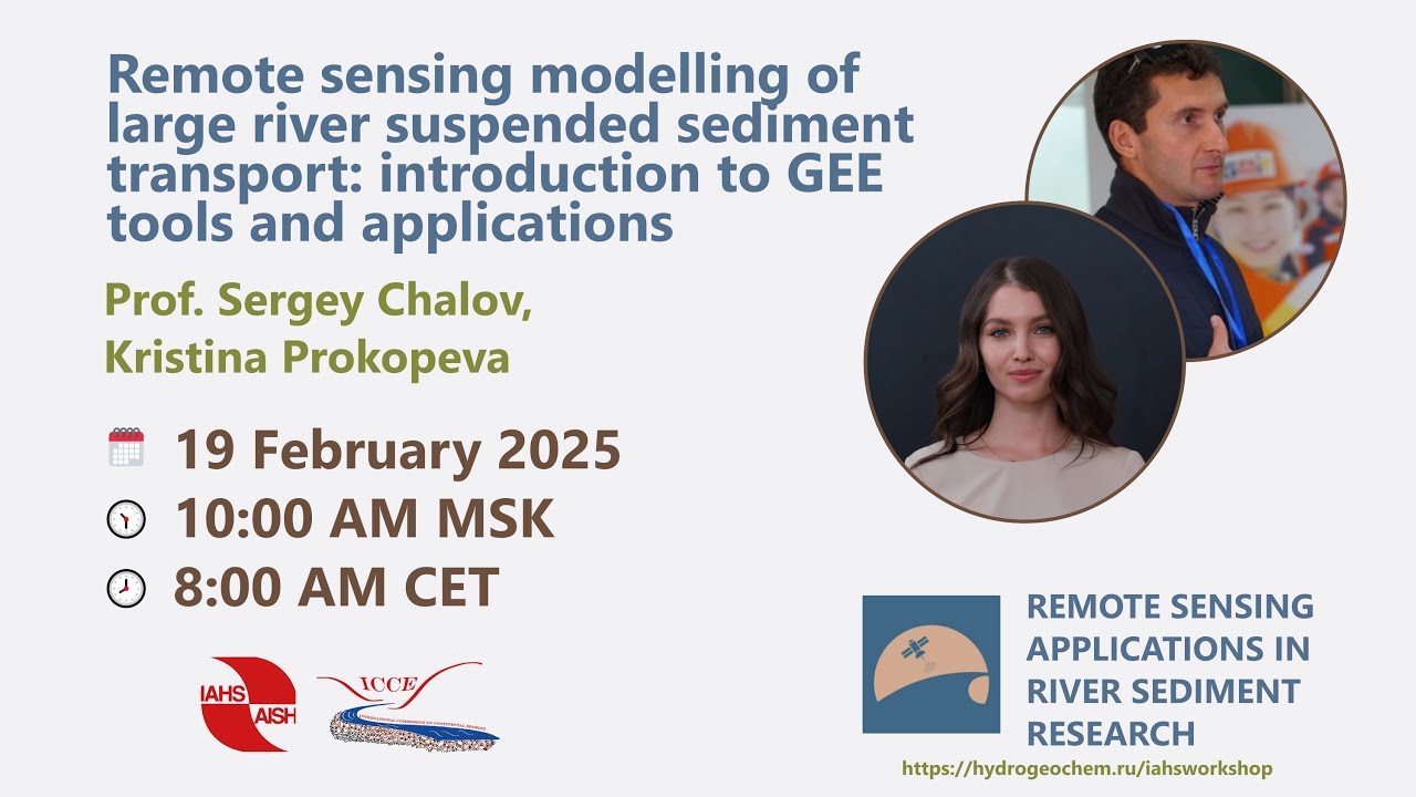 Prof. Sergey Chalov & Kristina Prokopeva / IAHS-ICCE Remote Sensing Webinar / Day 02