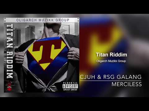 Cjuh & RSG Galang - Merciless (Titan Riddim)